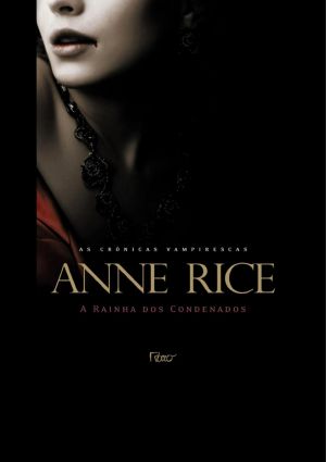 [The Vampire Chronicles 03] • A Rainha dos Condenados 3